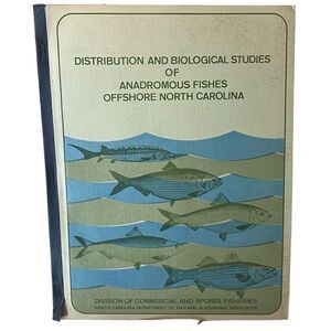 Distribution and biological studies of anadromous fishes offshore North Carolina